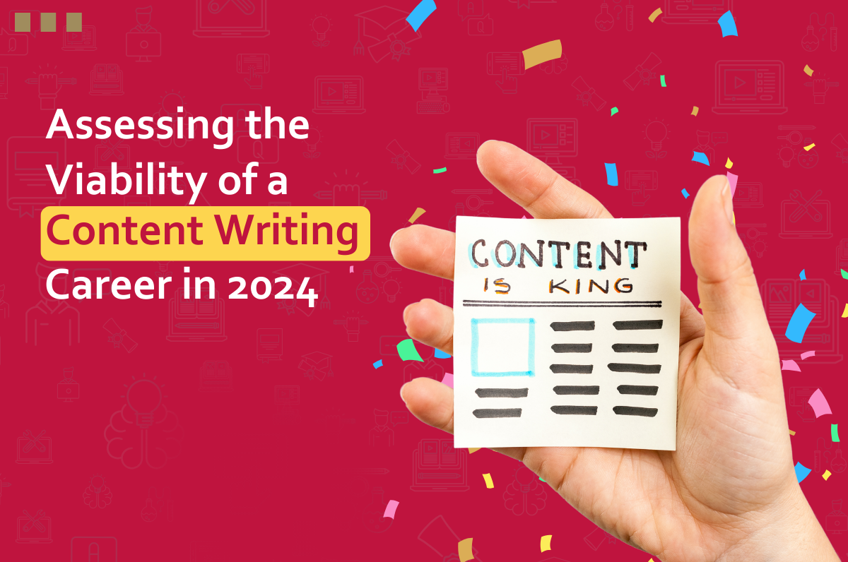 Assessing the Viability of a Content Writing Career in 2024