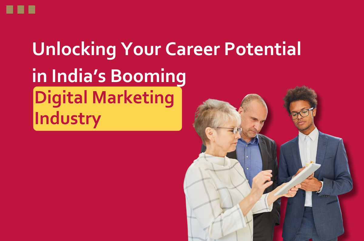 Unlocking Your Career Potential in India’s Booming Digital Marketing Industry, Digital marketing course institute in Dwarka, Digital marketing institute in Dwarka, Digital Marketing Course in Dwarka, Delhi, Graphic Design Course in Dwarka, Best Digital Marketing Course in Dwarka, Digital marketing course near me,