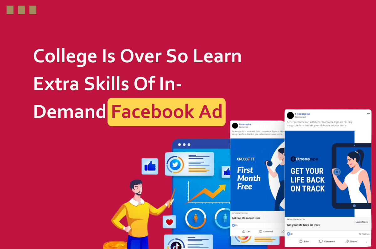 College Is Over So Learn Extra Skills Of In-Demand Facebook Ad , Facebook Ads course in Dwarka, Best Web Design Course in Dwarka, Web marketing course in Dwarka Delhi,