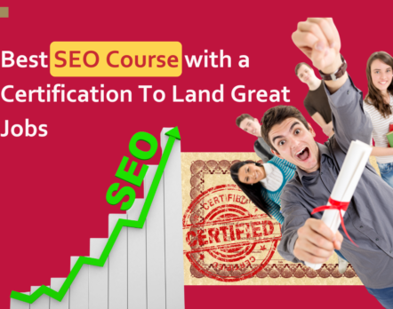 Best SEO Course with a Certification To Land Great Jobs