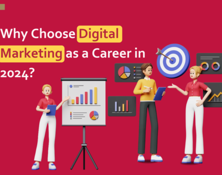 Why Choose Digital Marketing as a Career in 2024?